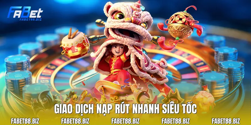 Giao dịch nạp rút nhanh siêu tốc