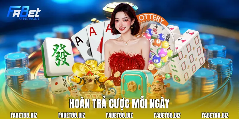 Hoàn trả cược mỗi ngày