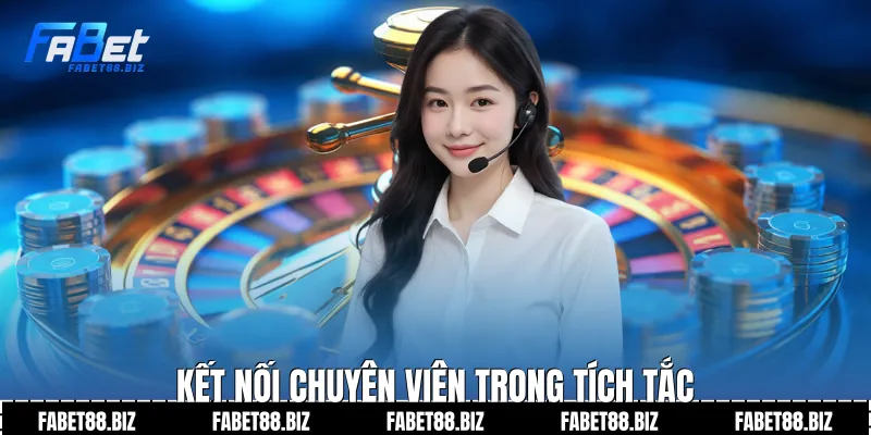 Kết nối chuyên viên trong tích tắc
