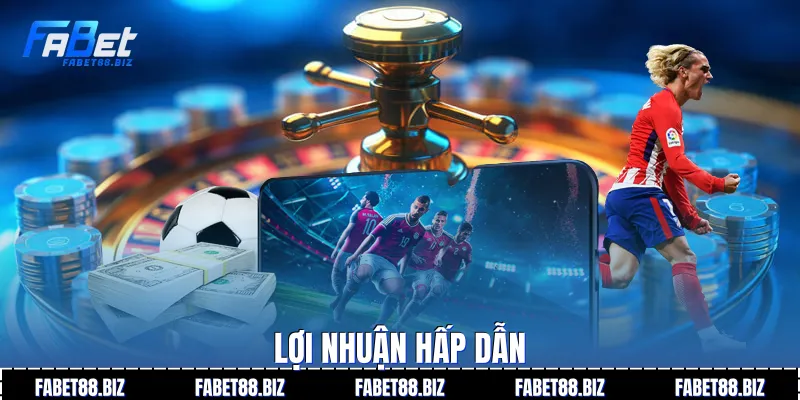 Lợi nhuận hấp dẫn