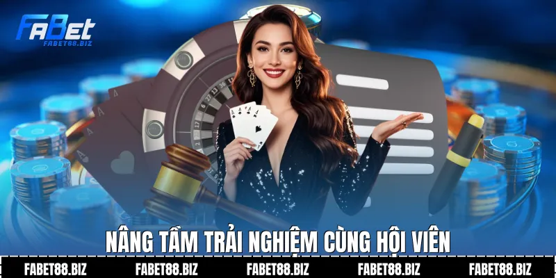 Nâng tầm trải nghiệm cùng hội viên