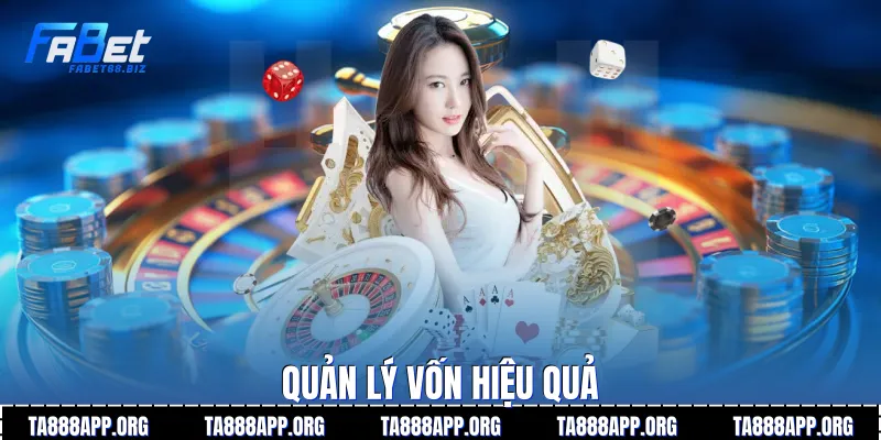 Quản lý vốn hiệu quả