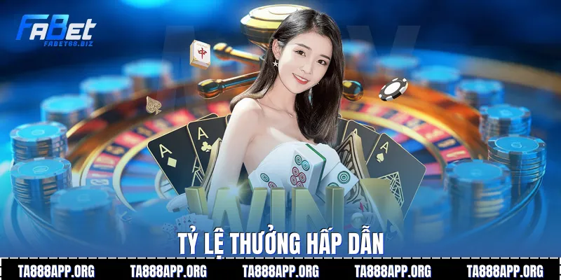 Tỷ lệ thưởng hấp dẫn
