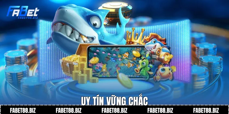 Uy tín vững chắc